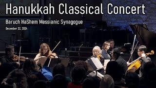 Hanukkah Classical Concert in the Baruch HaShem Messianic Synagogue / 4K