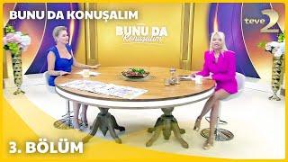 teve2'de Bunu da Konuşalım 3. Bölüm | 13.09.2023