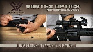 How To Mount the Vortex VMX-3T and Flip Mount