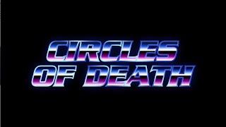 Circles of Death (2020 48hfp)