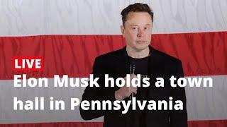 Live: Elon Musk holds a town hall event in Lancaster, Pennsylvania