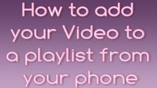 How to upload your video to a playlist| Promote your channel