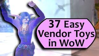 37 Easiest WoW Toys - Vendors with Toys for Gold! NO REP REQUIRED