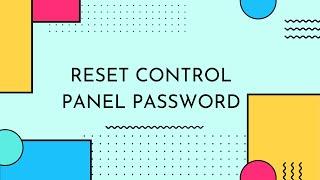 How to Reset the Control Panel Password of your Hosting account Through Dashboard