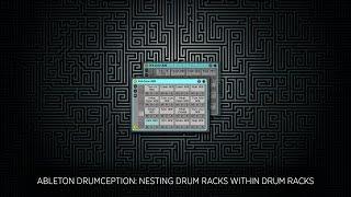 Ableton Drumception: Cycling Samples With A Nested Drum Rack