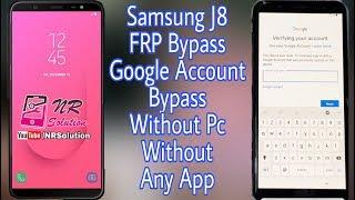 Samsung J8 FRP Bypass Google Account Bypass Without Pc Without Any Apps