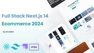 Full Stack Next.js 14 Ecommerce In Arabic 2024 | Next.js 14, React.js, TailwindCss, Strapi, Stripe