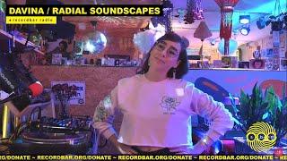 Davina - Radial Soundscapes | Recordbar Radio | Eclectic DJ Set
