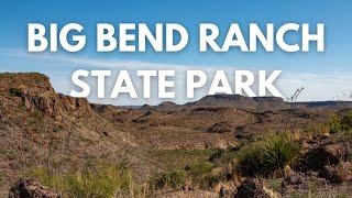 Big Bend Ranch: The Most Untamed State Park in Texas