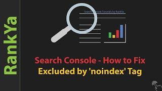 How to Fix Excluded by ‘noindex’ tag - NEW Search Console