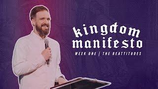 Josh Blount // Beatitudes // Kingdom Manifesto Week 1