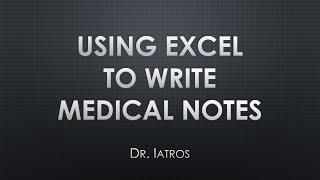 How to Use Excel to Write Medical Notes (any Spreadsheet) - Freedom from EMR