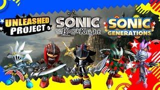 Sonic Generations PC- Sonic and the Black Knight character pack/ Blue Blur stages/Unleashed Project