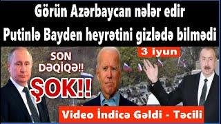 Görün Əliyev nələr edir: Putinlə Bayden heyrətini gizlədə bilmədi