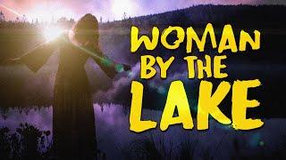 Scared to Death | Woman By The Lake