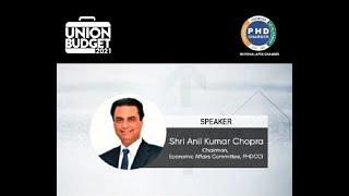 Observations of Mr. Anil Kumar Chopra, Chairman, Economic Affairs Committee PHD on Union Budget 2021