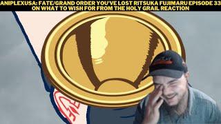 AniplexUSA: FGO You've Lost Ritsuka Fujimaru Ep 33 On What To Wish For From The Holy Grail Reaction