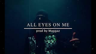 YAKARY TYPE BEAT ”ALL EYES ON ME” Hard Street Beat (Prod by Maggaz)