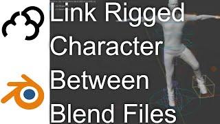 Link Character Rig from one Blender file to Another Tutorial