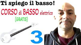 Ti spiego il basso! CORSO GRATUITO DI BASSO elettrico - 3