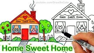 How to Draw a Cartoon House Cute step by step Home Sweet Home