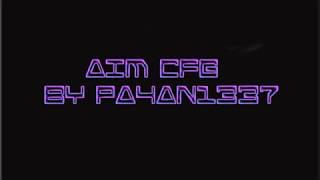 AIM cfg для css v34-UCP 8.1,5 + SMAC ULTRA - СЛИВ КФГ