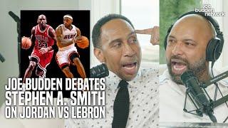 Joe Budden DEBATES Stephen A. Smith on Jordan vs LeBron