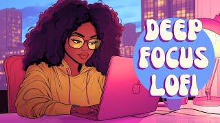 Upbeat Lofi - Deep Focus & Energy for Work [R&B, Neo Soul, Lofi Hiphop]