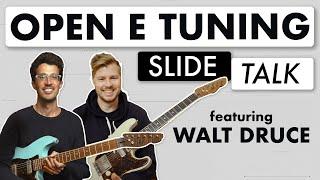 Cracking The Code of Open E Tuning | Slide Talk feat Walt Druce