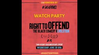 #blkcreatives Official Twitter Watch Party for A&E's Right To Offend: The Black Comedy Revolution