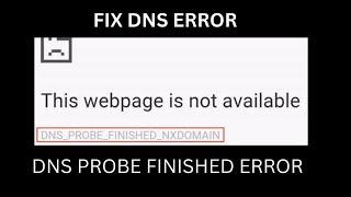 DNS_PROBE_FINISHED_NXDOMAIN in chrome | windows 10 fix | fix dns probe finished error | 2023 | fix