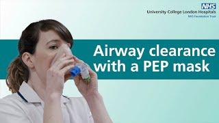 How to clear phlegm from your chest | Positive Expiratory Pressure (PEP) mask