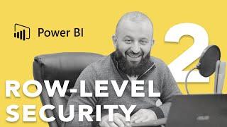 Как ограничить доступ к данным Power BI часть 2 | Row Level Security part 2