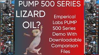 Empirical Labs Pump 500 Series Demo with File Download to Compare