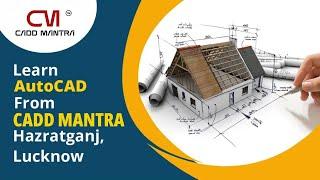 Learn AutoCAD from CADD Mantra