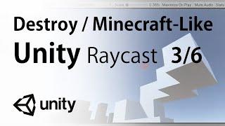 Destroy Object and Minecraft in Unity Raycast 3/6