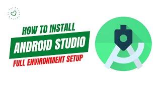 How to install Android Studio 2023 || Complete Full environment setup