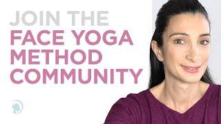 Why And How To Join The Face Yoga Method Community