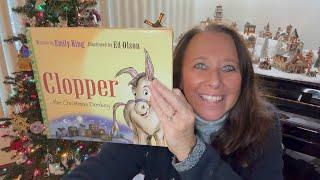 Clopper, the Christmas Donkey (picture book read aloud)