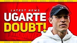 Ugarte DEBUT Delay? Gomes RETURN! More RONALDO Comments! Man Utd News