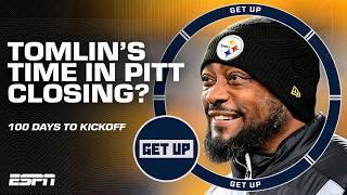 100 DAYS 'TIL KICKOFF  Mike Tomlin's time OVER in Pittsburgh? + BURNING QUESTIONS  | Get Up