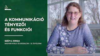 A kommunikáció tényezői és funkciói | Szép E. Kinga