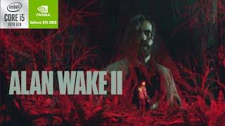 Alan Wake 2 I RTX 3060 I 16 GB RAM I Core i5 10400F I Gameplay Test I Custom Preset