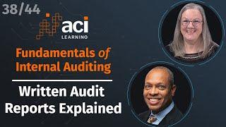 Written Audit Reports Explained | Fundamentals of Internal Auditing | Part 38 of 44