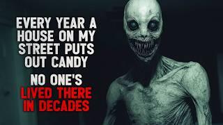 "Every Halloween a House on My Street Puts Out Candy  No One’s Lived There for Decades" Creepypasta