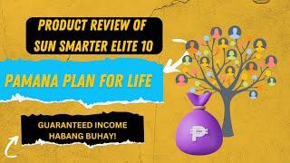 LIFETIME PAMANA PLAN | PRODUCT REVIEW OF SUN SMARTER ELITE | SUN LIFE