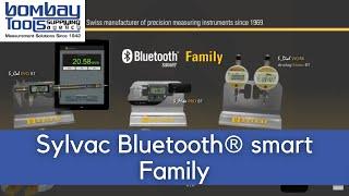 Sylvac Bluetooth® smart Family | Bombay Tools