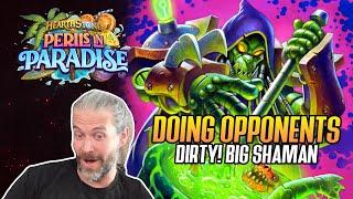 (Hearthstone) Doing Opponents Dirty - Big Shaman