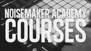 Noisemaker Academy - Courses