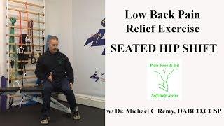 Low Back Pain Relief Exercise- The Seated Hip Shift